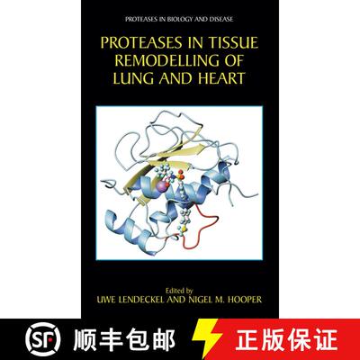 【3-4周达】精装 Proteases in Tissue Remodelling of Lung and Heart [9780306479106]