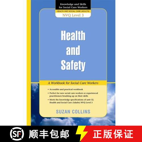 【3-4周达】Health and Safety: A Workbook for Social Care Workers: Nvq Level 3 [9781843109297]