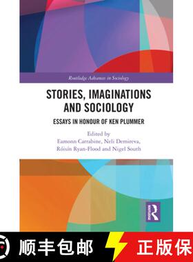 【3-4周达】精装 Stories, Imaginations and Sociology: Essays in Honour of Ken Plummer [9781032896496]