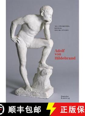 预订 Bayerische Staatsgemäldesammlungen. Neue Pinakothek. Katalog Der Skulpturen - Band II: Adolf Vo... [9783422984325]