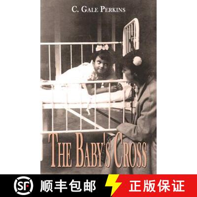 【3-4周达】The Baby's Cross: A Tuberculosis Survivor's Memoir [9781927360149]