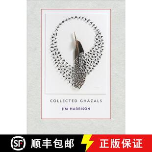 【3-4周达】Jim Harrison: Collected Ghazals [9781556595929]
