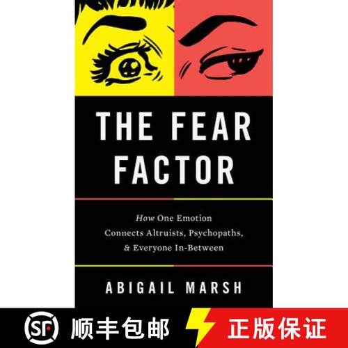 【3-4周达】精装 The Fear Factor: How One Emotion Connects Altruists, Psychopaths, and Everyone In-Bet... [9781541697195]