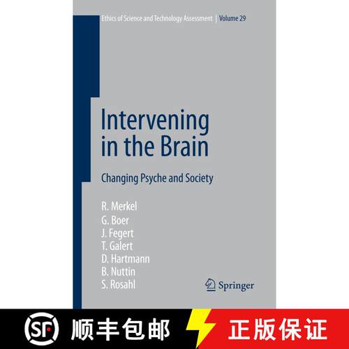 【3-4周达】精装 Intervening in the Brain : Changing Psyche and Society [9783540464761]