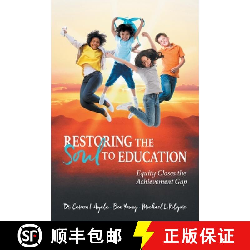 【2-3周达】Restoring the Soul to Education: Equity Closes the Achievement Gap [9781610660778]