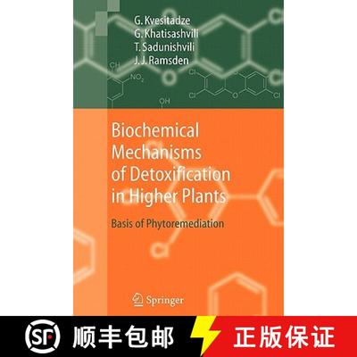 【3-4周达】Biochemical Mechanisms of Detoxification in Higher Plants : Basis of Phytoremediation [9783642067020]