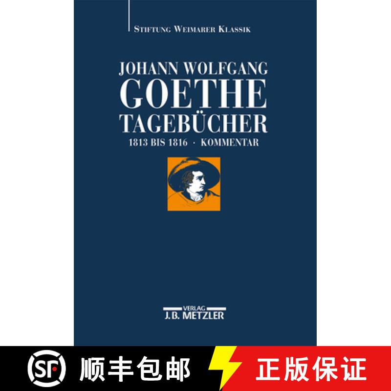 【3-4周达】Johann Wolfgang Goethe: Tagebücher: Band V,2 Kommentar (1813-1816) [9783476021984]