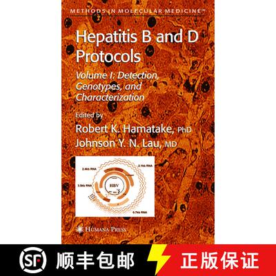 【3-4周达】Hepatitis B and D Protocols: Volume 1: Detection, Genotypes, and Characterization - Hepati... [9781588291059]