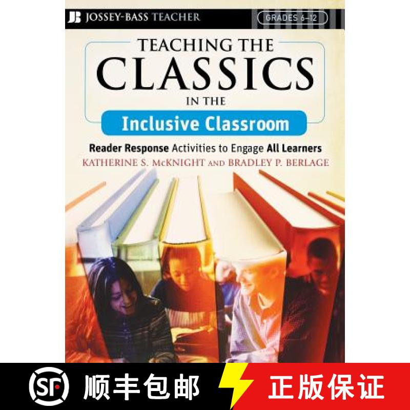 【3-4周达】Teaching The Classics In The Inclusive Classroom: Reader Response Activities To Engage All... [9780787994068]