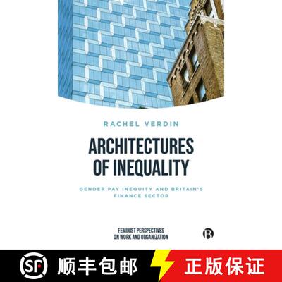【2-3周达】Architectures of Inequality: Gender Pay Inequity and Britain's Finance Sector [9781529245080]