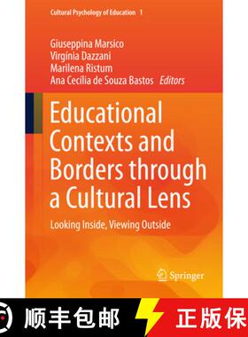 【3-4周达】Educational Contexts and Borders through a Cultural Lens: Looking Inside, Viewing Outside ... [9783319187648]
