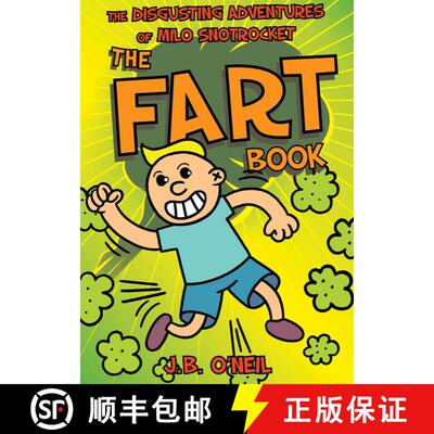 【3-4周达】The Fart Book: The Disgusting Adventures of Milo Snotrocket [9781510724341]
