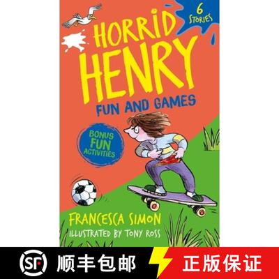 【3-4周达】Horrid Henry: Fun and Games: A bumper bind-up containing 6 hilarious sports and games stor... [9781510113978]