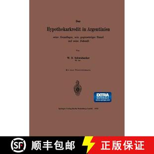 【3-4周达】Der Hypothekarkredit in Argentinien, seine Grundlagen, sein gegenwärtiger Stand und seine... [9783662387245]