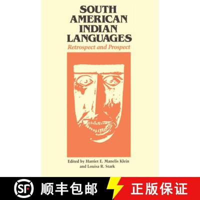 【3-4周达】South American Indian Languages: Retrospect and Prospect [9780292737327]