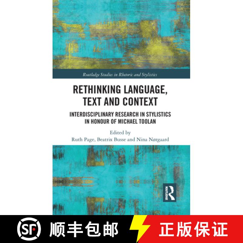 【3-4周达】Rethinking Language, Text and Context: Interdisciplinary Research in Stylistics in Honour ... [9780367586850]