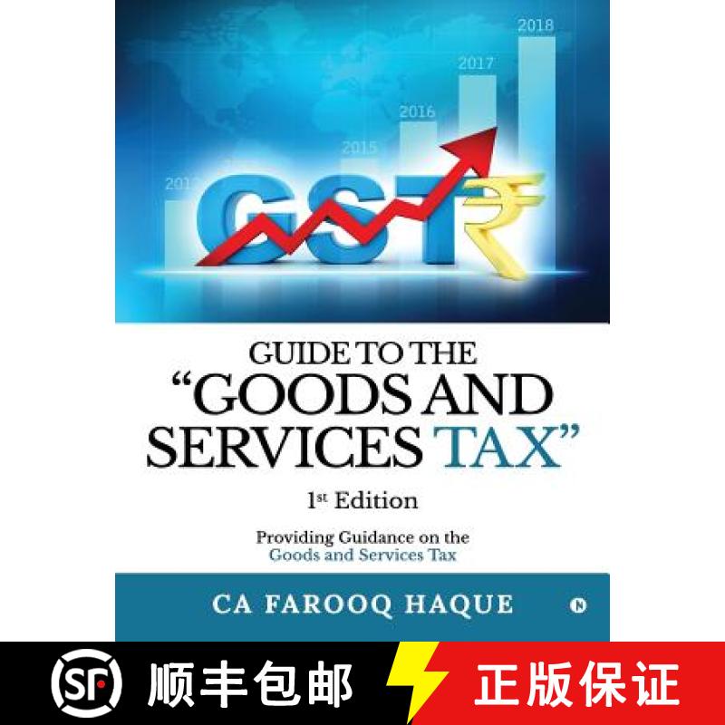 【3-4周达】Guide to the goods and Services Tax: Providing Guidance on the Goods and Services Tax [9781642496529]