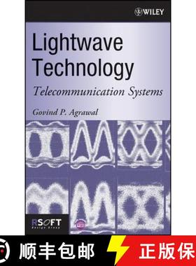 【3-4周达】Lightwave Technology: Telecommunication Systems [Wiley电子电气工程] [9780471215721]