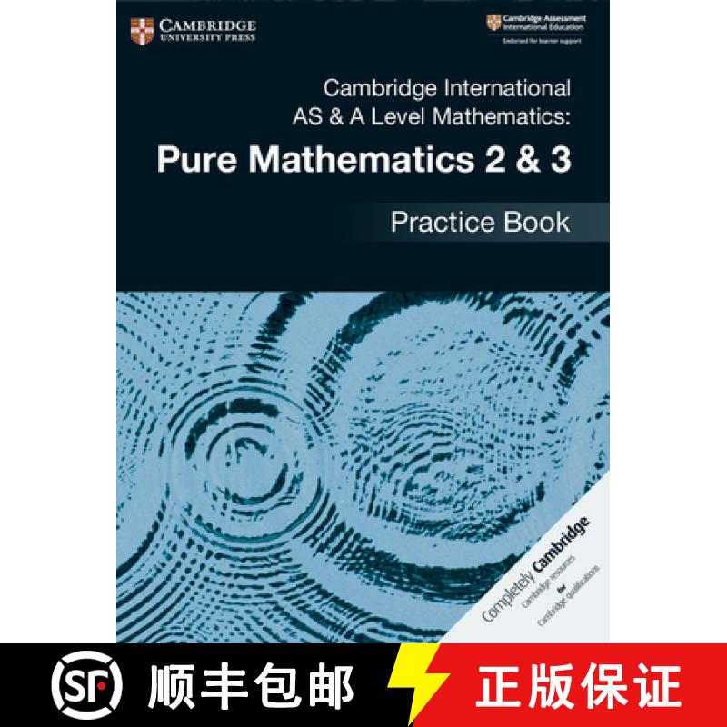 Cambridge International as & a Level Mathematics: Pure Mathematics 2 & 3 Practice Book [9781108457675]