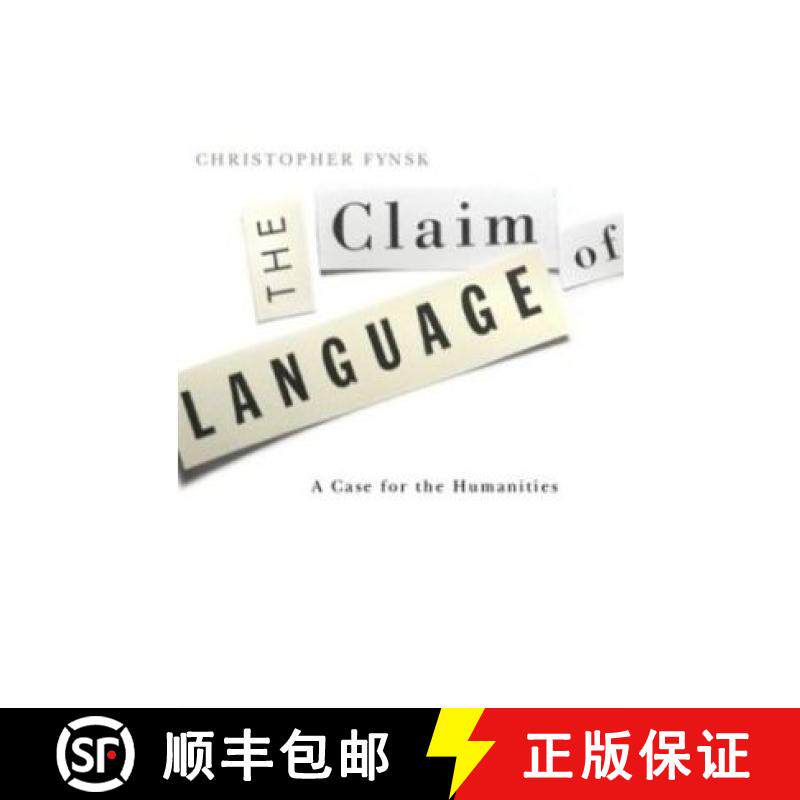 【3-4周达】Claim of Language: A Case for the Humanities [9780816644827]