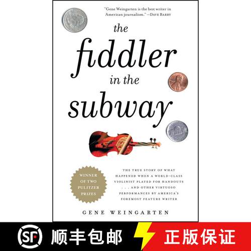 【3-4周达】The Fiddler in the Subway: The Story of the World-Class Violinist Who Played for Handouts.... [9781439181591]