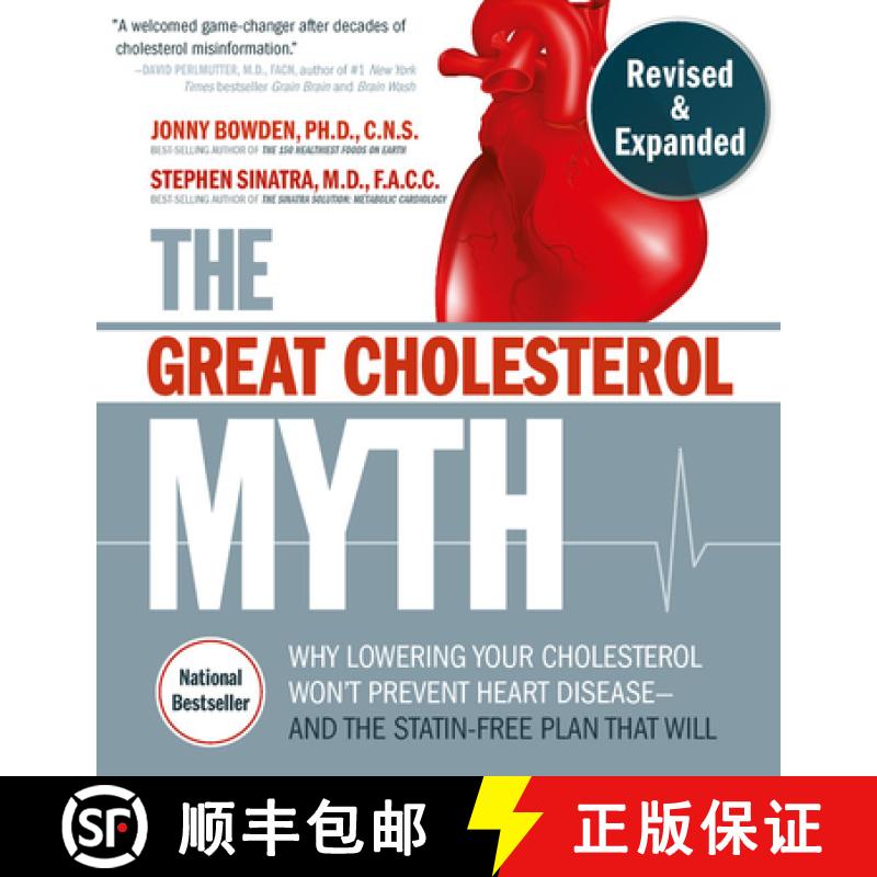 【3-4周达】Great Cholesterol Myth, Revised and Expanded: Why Lowering Your Cholesterol Won't Prevent ... [9781592339334]