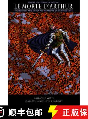 【3-4周达】Le Morte D'arthur: Coming King V1: - Le Morte D'Arthur Coming of the King [9781906838249]