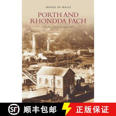 【3-4周达】Porth and Rhondda Fach: Images of Wales [9780752406947]