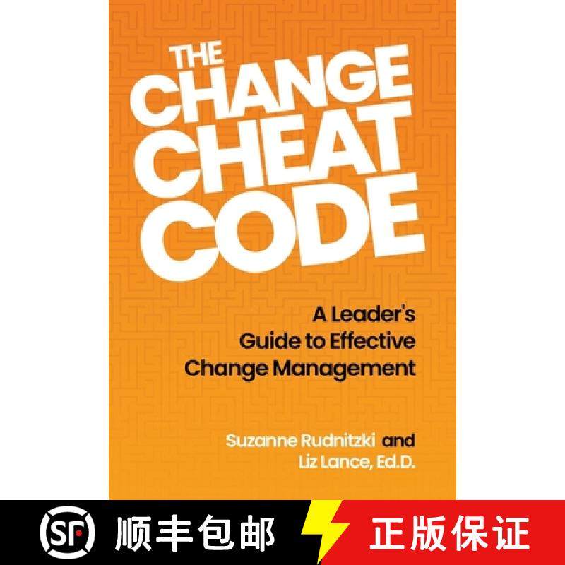 【3-4周达】The Change Cheat Code: A Leader's Guide to Effective Change Management [9781990830952]