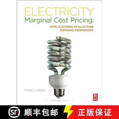 【3-4周达】精装 Electricity Marginal Cost Pricing: Applications in Eliciting Demand Responses [9780123851345]
