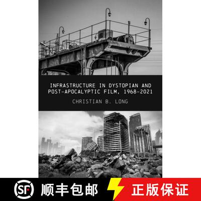 【3-4周达】Infrastructure in Dystopian and Post-apocalyptic Film, 1968-2021 [9781835950036]