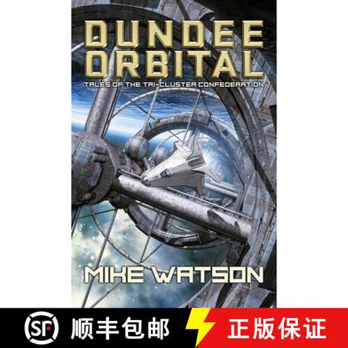 【3-4周达】Dundee Orbital: Tales of the Tri-Cluster Confederation [9781734141047]