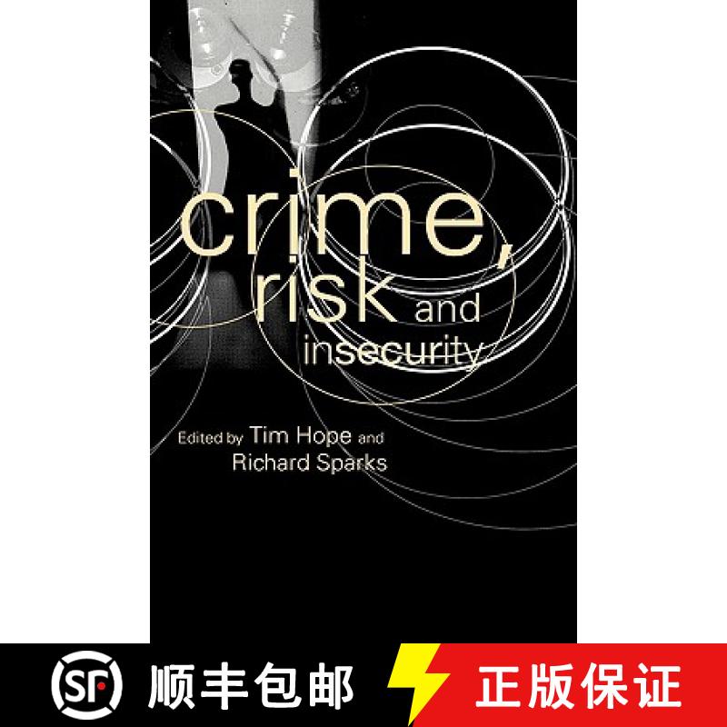 【3-4周达】Crime, Risk and Insecurity : Law and Order in Everyday Life and Political Discourse [9780415243438]