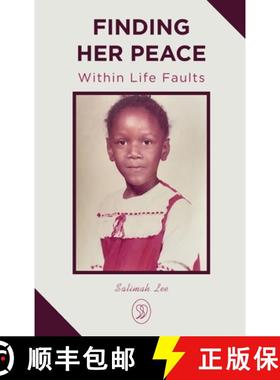 【3-4周达】Finding Her Peace: Within Life Faults [9798986294810]