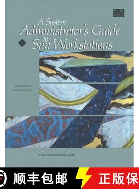 【3-4周达】A System Administrator's Guide to Sun Workstations [9781461264552]