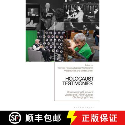 【3-4周达】精装 Holocaust Testimonies: Reassessing Survivors' Voices and Their Future in Challenging ... [9781350237872]
