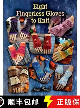 【3-4周达】Eight Fingerless Gloves to Knit [9798224041640]