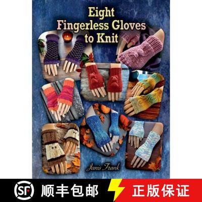 【3-4周达】Eight Fingerless Gloves to Knit [9798224041640]