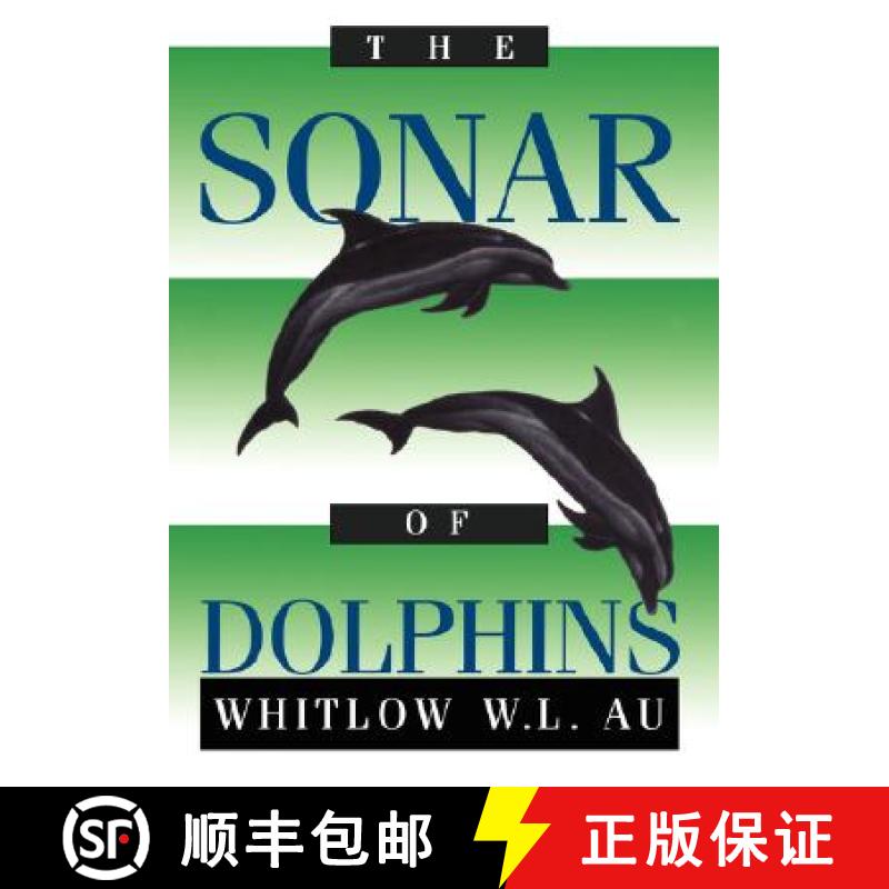 【3-4周达】The Sonar of Dolphins [9780387978352]