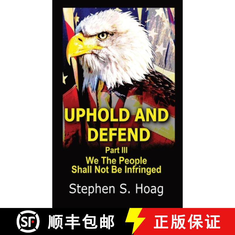预订 Uphold and Defend: We The People Shall Not Be Infringed [9798988466376]