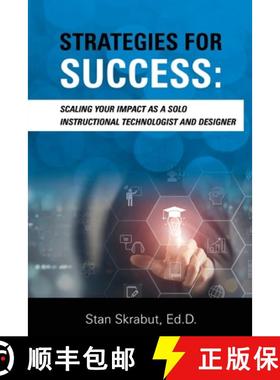 预订 Strategies for Success: Scaling Your Impact As a Solo Instructional Technologist and Designer [9798985553772]