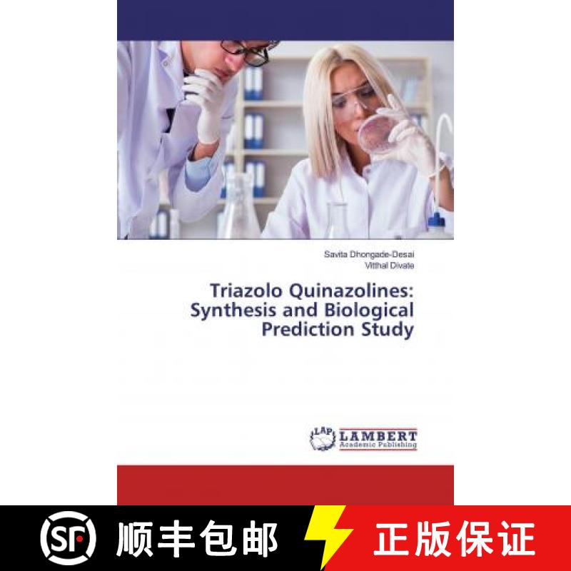 预订 Triazolo Quinazolines: Synthesis and Biological Prediction Study [9786139938247]