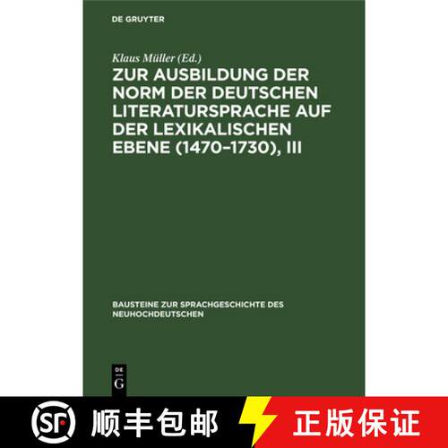 【3-4周达】精装 Zur Ausbildung der Norm der deutschen Literatursprache auf der lexikalischen Ebene (1... [9783112590539]