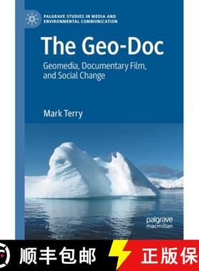 【3-4周达】The Geo-Doc : Geomedia, Documentary Film, and Social Change [9783030325107]