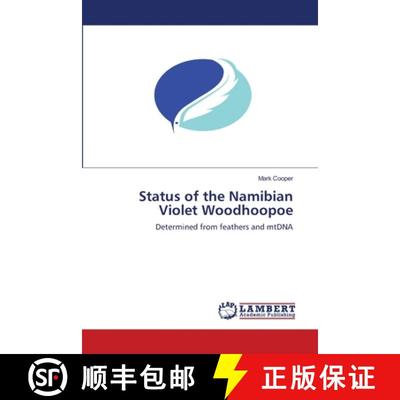 预订 Status of the Namibian Violet Woodhoopoe [9786200303516]