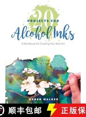 【3-4周达】20 Projects for Alcohol Inks: A Workbook for Creating Your Best Art: A Workbook for Creati... [9780764356469]