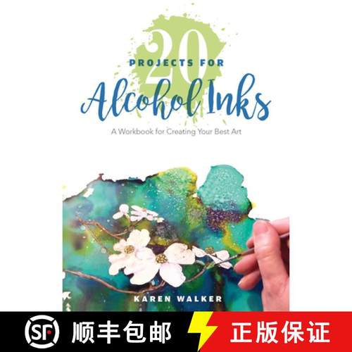 【3-4周达】20 Projects for Alcohol Inks: A Workbook for Creating Your Best Art: A Workbook for Creati... [9780764356469]