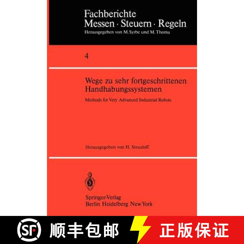 【3-4周达】Wege Zu Sehr Fortgeschrittenen Handhabungssystemen / Methods of Very Advanced Industrial R... [9783540099505]