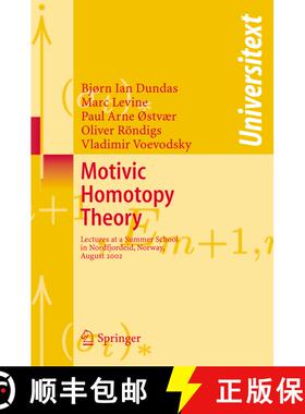 【3-4周达】Motivic Homotopy Theory : Lectures at a Summer School in Nordfjordeid, Norway, August 2002 [9783540458951]