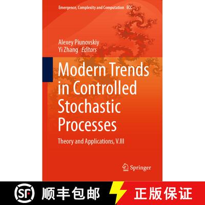 【3-4周达】精装 Modern Trends in Controlled Stochastic Processes: : Theory and Applications, V.III [9783030769277]